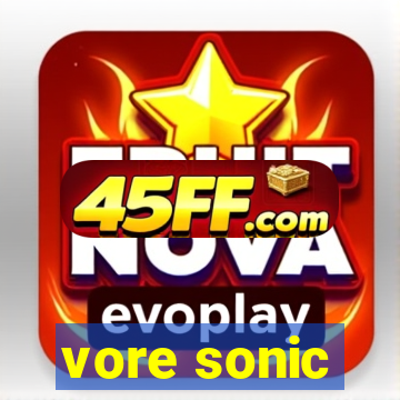 vore sonic